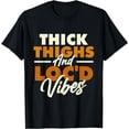 thumbnail image 1 of Thick Thighs And Loc'd Vibes - Afro American Melanin Pride T-Shirt, 1 of 4