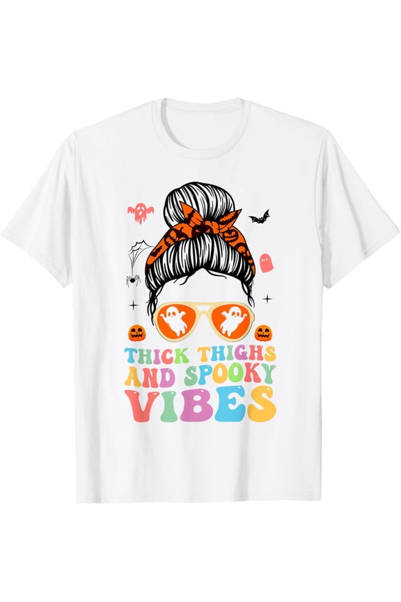Thick Thighs And Spooky Vibes Halloween Messy Bun Funny T-Shirt mens t shirt，white，women，funny，misfits，men，journey