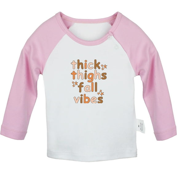 Thick Thighs & Fall Vibes Funny T shirt For Baby, Newborn Babies T-shirts, Infant Tops, 0-24M Kids Graphic Tees Clothing (Long Pink Raglan T-shirt, 6-12 Months)