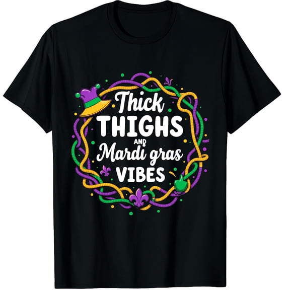 Thick Thighs Mardi Gras Vibes Fleur De Lis Graphic Crew Neck Short Sleeve T-Shirts (Men's, Women's)
