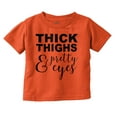 thumbnail image 1 of Thick Thighs Pretty Eyes Funny Cute Youth T Shirt Tee Girls Infant Toddler Brisco Brands 4T, 1 of 5