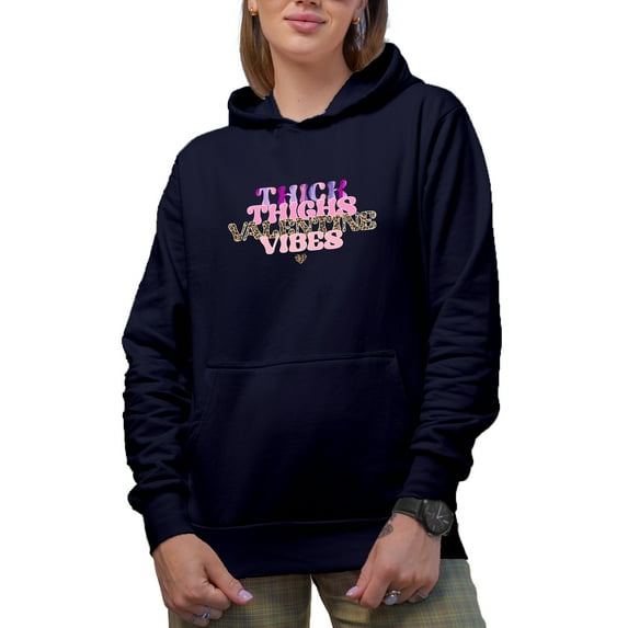 Thick Thighs Valentine Vibes Romantic Holiday Perfect Gift, Navy Hooded Sweatshirt or Hoodie, 3XL