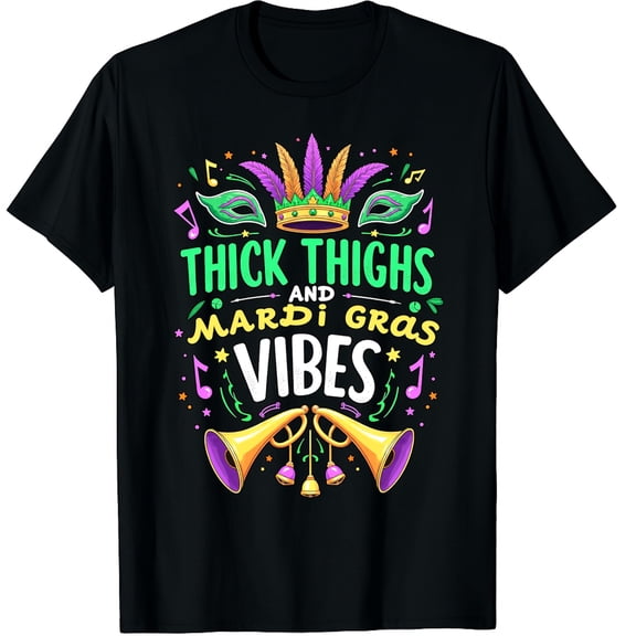 Thick Thighs and Mardi Gras Vibes Graphic Crew Neck Short Sleeve T-Shirts (Men's, Women's)