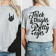 thumbnail image 1 of Thick Thighs and Pretty Eyes 2 Sided TShirt, Skeleton Hand Shirt Womenswear Full Size S-5XL, 1 of 7