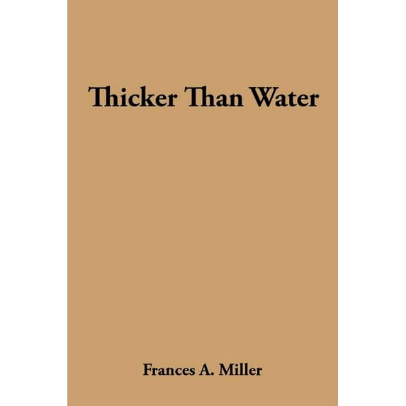 Thicker Than Water (Paperback)