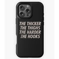 thumbnail image 1 of Thicker The Thighs Harder The Hooks Phone Case for iPhone 16 15 14 13 12 11 Pro Max, 1 of 2