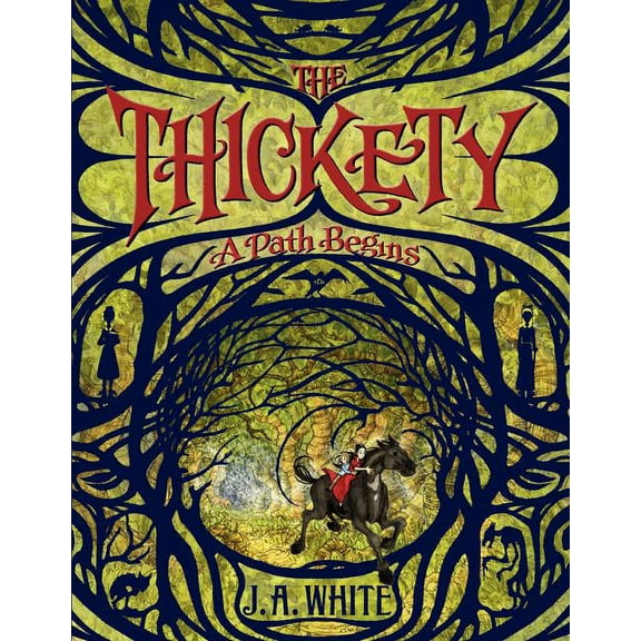 Thickety The Thickety: A Path Begins, Book 1, (Paperback)
