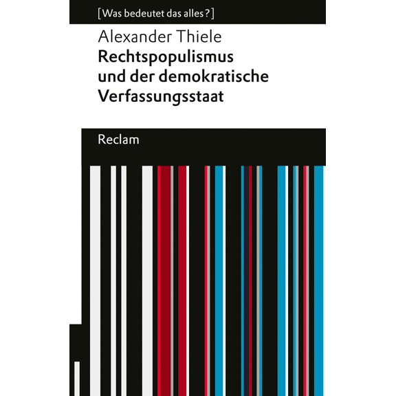 Thiele, A Rechtspopulismus und der demokratische Verfassungsstaat: Sieben Strate (Paperback)