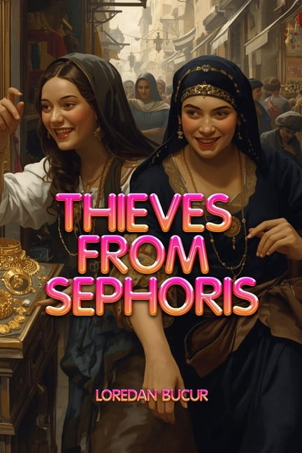 Thieves From Sephoris, (Paperback)