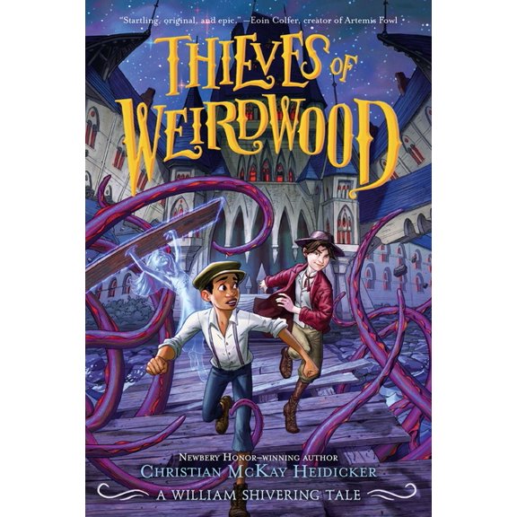 Thieves of Weirdwood Thieves of Weirdwood: A William Shivering Tale, Book 1, (Paperback)