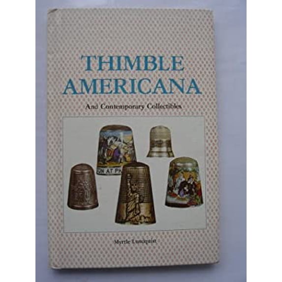 Pre-Owned Thimble Americana (Hardcover) 9780870693229