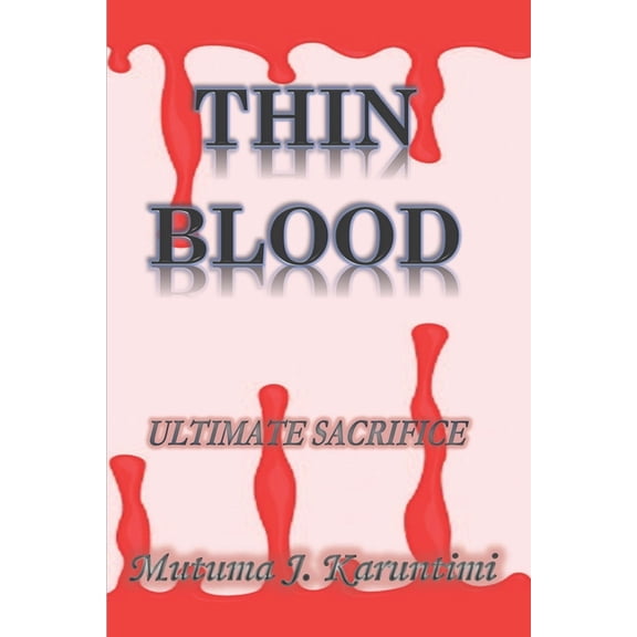 Thin Blood : Ultimate Sacrifice (Paperback)