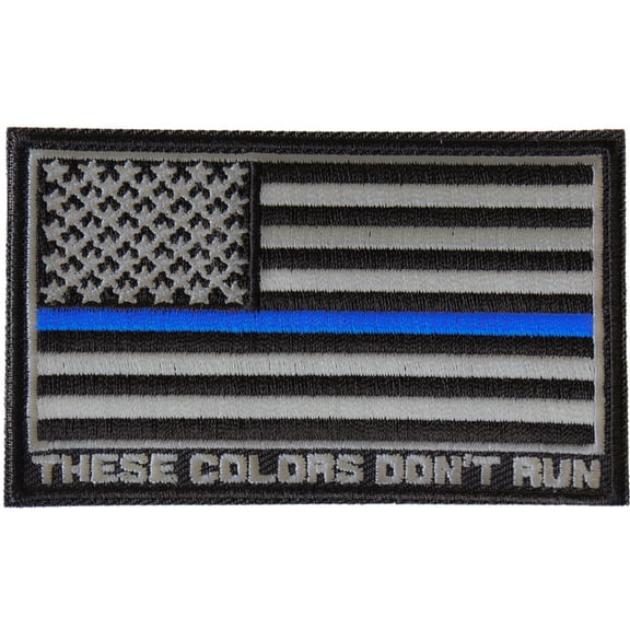 Thin Blue Line American Flag These Colors Don't Run Patch