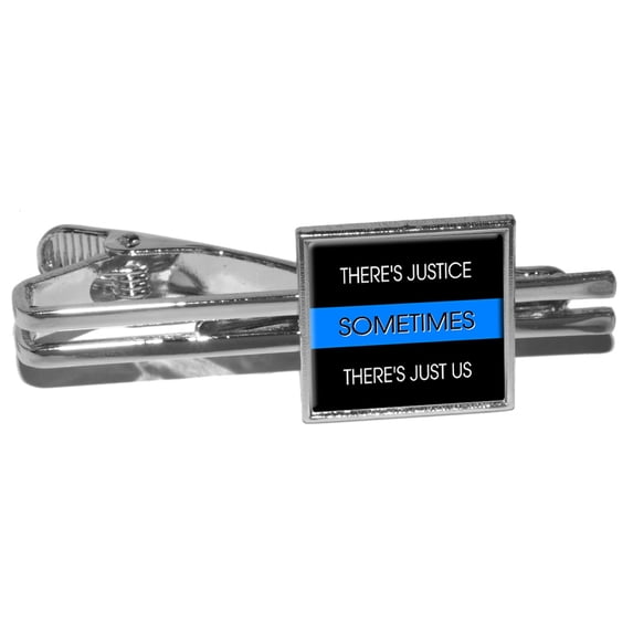 Thin Blue Line - Sometimes Justice Just Us - Police Policemen Square Tie Clip
