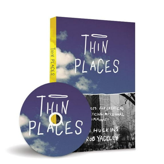 Thin Places : 6 Postures for Creating & Practicing Missional Community (Mixed media product)