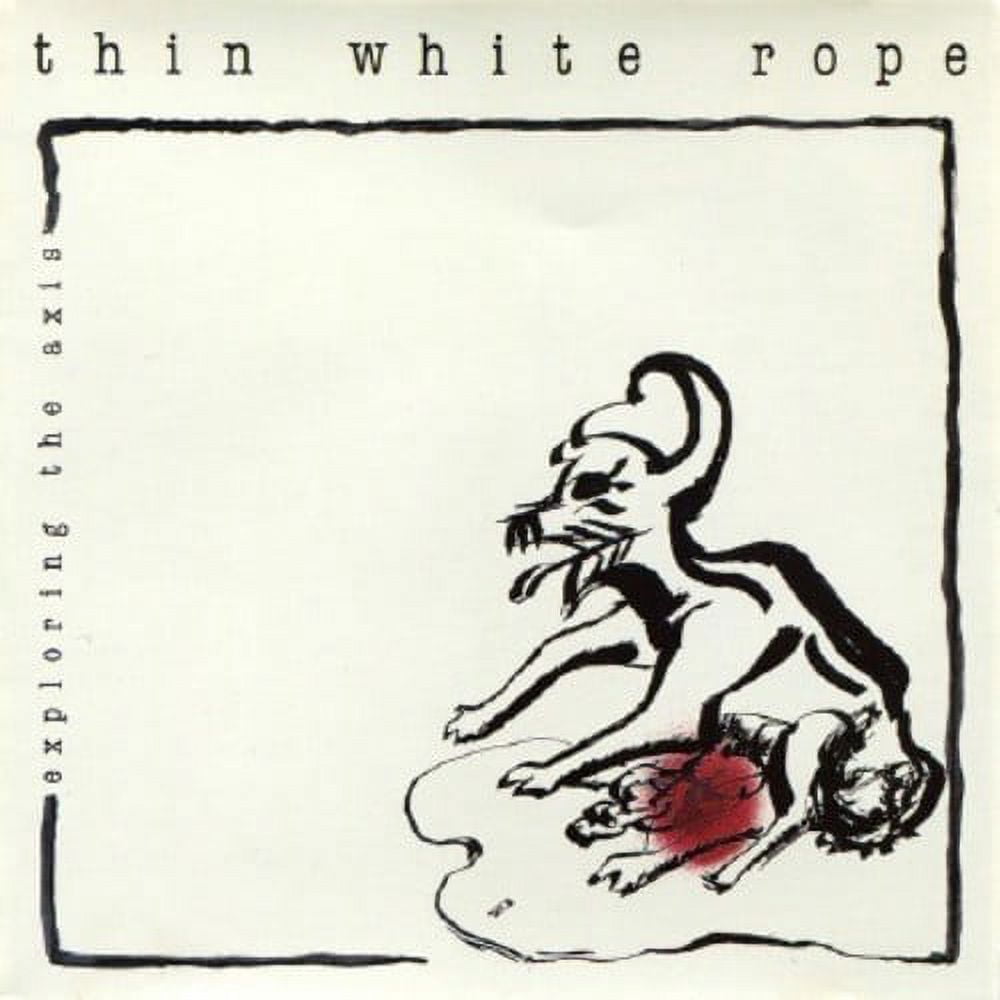 Thin White Rope - Exploring The Axis - Music & Performance - Vinyl