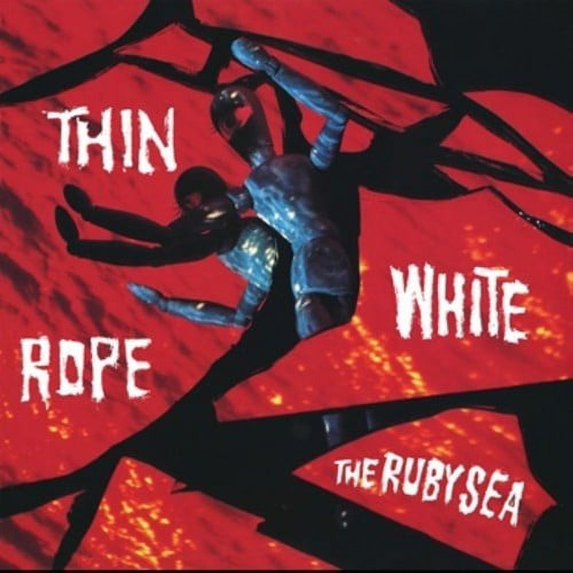 Thin White Rope - Ruby Sea - Alternative - CD