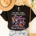 thumbnail image 1 of The Only Thing I Love More Than Being a Mom and Grandma Is Being a Great Grandma – Heartfelt Family Tribute T-Shirt with Hummingbirds TSHIRT All Size S-5XL, 1 of 5