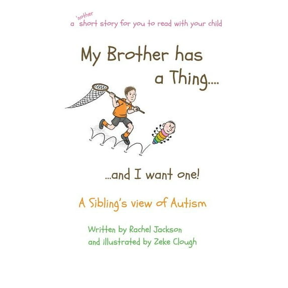 Thing My Brother has a Thing...and I want one, Book 2, (Paperback)