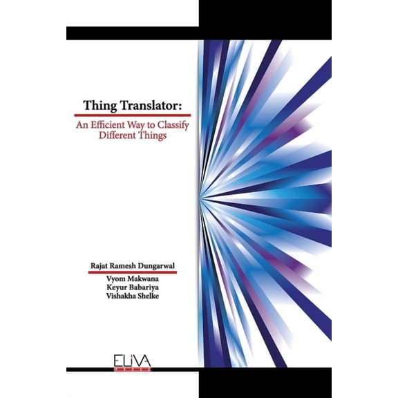 Thing Translator: An Efficient Way to Classify Different Things