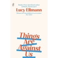 thumbnail image 1 of Pre-Owned Things Are Against Us (Paperback) 1922458074, 1 of 1