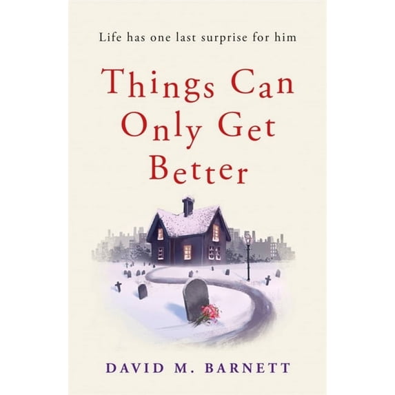 Things Can Only Get Better (Paperback)