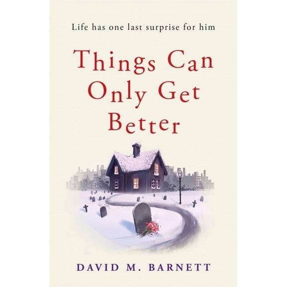 Things Can Only Get Better (Paperback)
