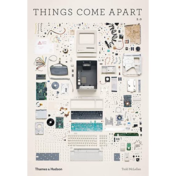 Pre-Owned Things Come Apart: A Teardown Manual for Modern Living (Paperback) 0500294879 9780500294871