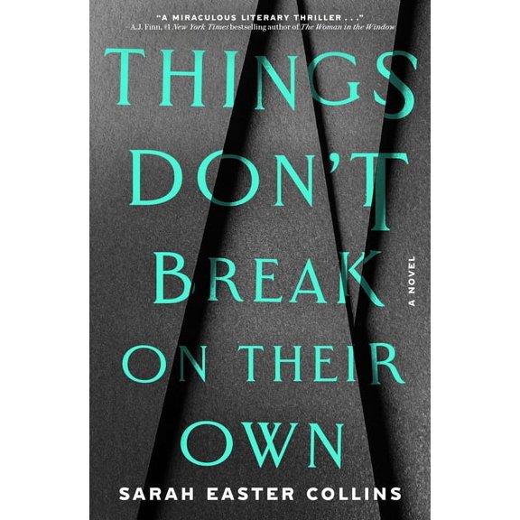 Things Don't Break on Their Own, (Hardcover)
