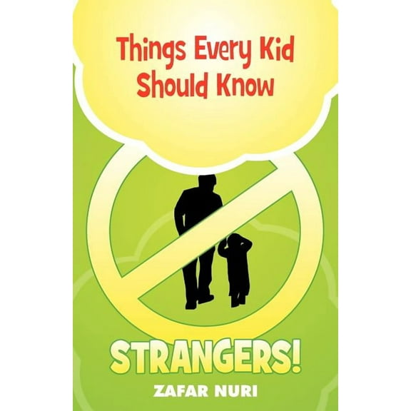 Things Every Kid Should Know - Strangers!, (Paperback)