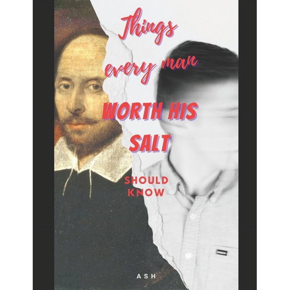 Things Every Man Worth His Salt Should Know (Paperback)