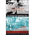 thumbnail image 1 of Pre-Owned Things Get Hectic: Teens Write about the Violence That Surrounds Them (Paperback) 0684837544 9780684837543, 1 of 1