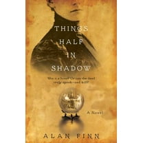 Pre-Owned Things Half in Shadow (Paperback) 1476761728 9781476761725