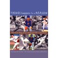 thumbnail image 1 of Pre-Owned Things Happen for a Reason: The True Story of an Itinerant Life in Baseball (Paperback) 1583940502 9781583940501, 1 of 1