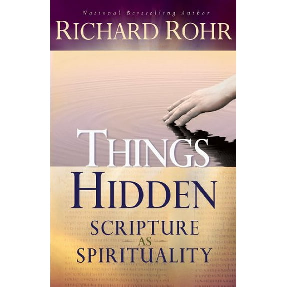 Pre-Owned Things Hidden : Scripture as Spirituality (Paperback)