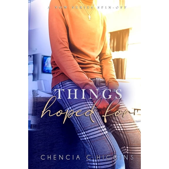 Vow Things Hoped For: A Vow Series Spin-Off, Book 4, (Paperback)