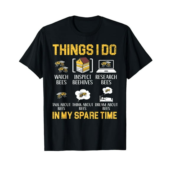 Things I Do In My Spare Time Beekeeper Beekeeping Apiarist T-Shirt