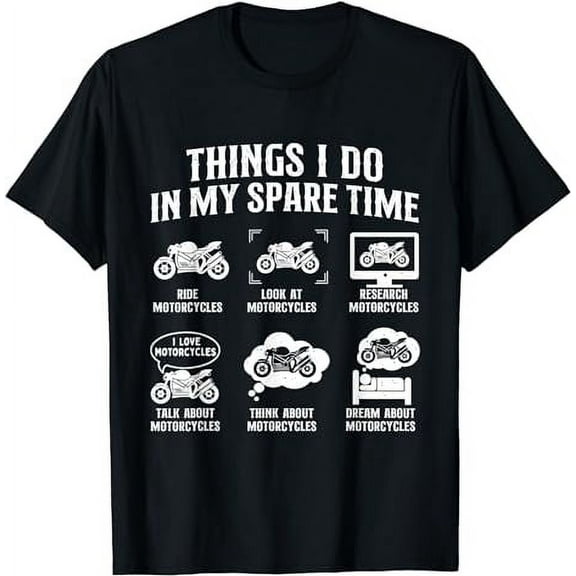 Things I Do In My Spare Time - Biker Motorcycle Rider Riding T-Shirt