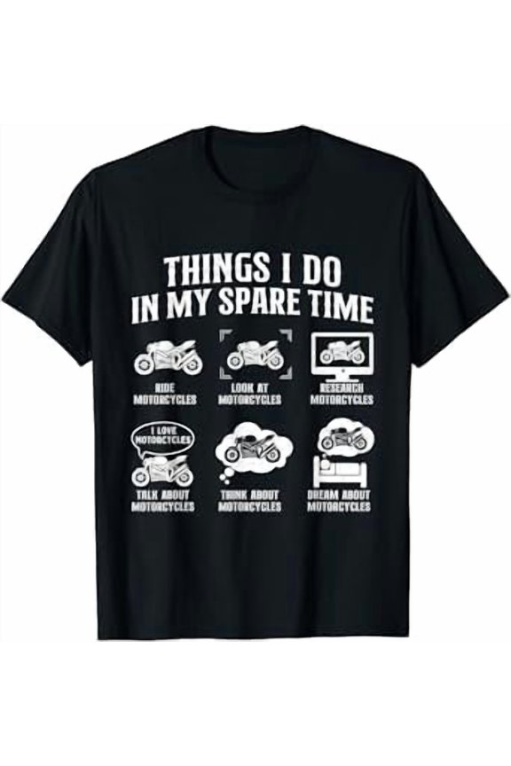 Things I Do In My Spare Time - Biker Motorcycle Rider Riding T-Shirt