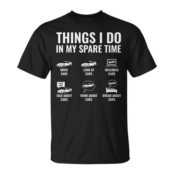 Things I Do In My Spare Time Car Lover Jdm Car Guy UnisexT-shirt