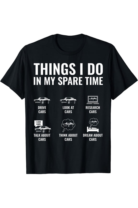 Things I Do In My Spare Time Car Lover Muscle Car Guy T-Shirt, Unisex T-Shirt
