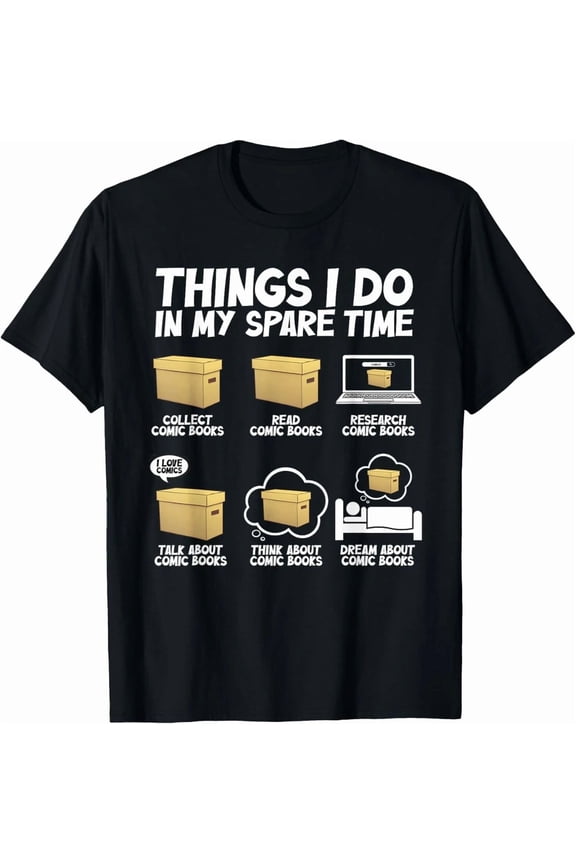 Things I Do In My Spare Time Comic Book Lover Nerd Geek Fandom Unisex T-Shirt, S-5XL