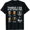 thumbnail image 1 of Things I Do In My Spare Time Drink Bourbon Whiskey T-Shirt, 1 of 4