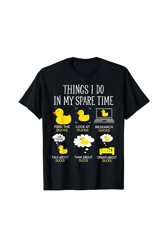 Things I Do In My Spare Time Ducks Love Cute Duck Mom Dad T-Shirt