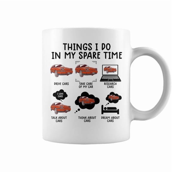 Things I Do In My Spare Time Funny Car Enthusiast Car Lover V28 Coffee Mugs