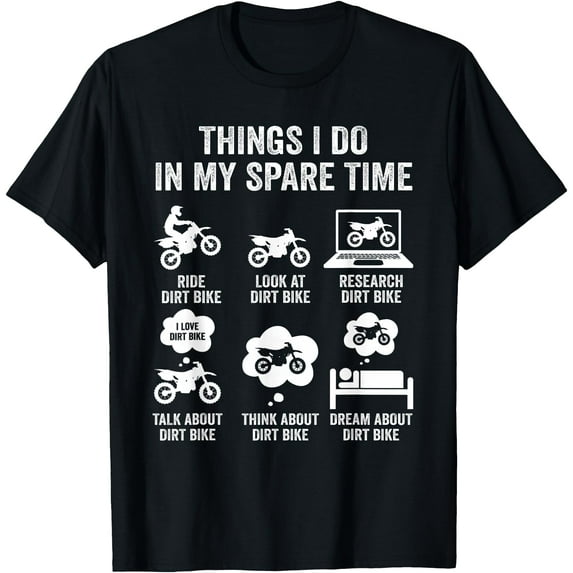 Things I Do In My Spare Time Funny Dirt Bike Motocross Biker Softstyle Unisex T-Shirt,Black Color,Size 4T