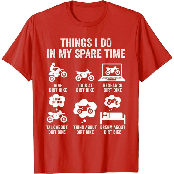 Things I Do In My Spare Time Funny Dirt Bike Motocross Biker Softstyle Unisex T-Shirt,Red Color,Size 5XL