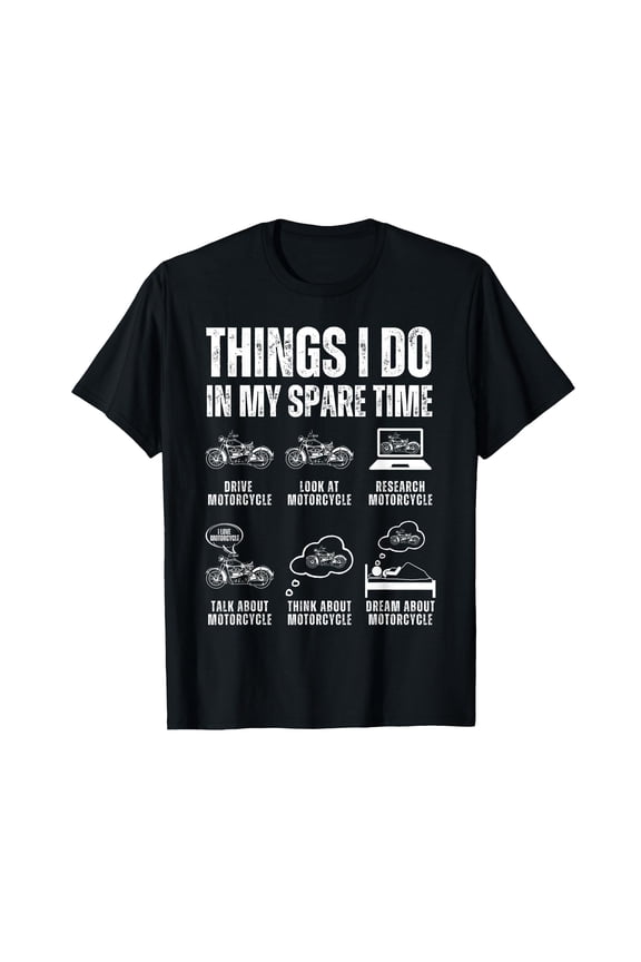 Things I Do In My Spare Time Funny Motorcycle Guy Biker T-Shirt