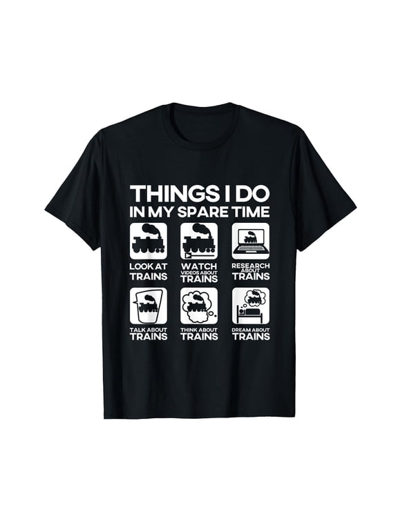 Things I Do In My Spare Time Funny Train Steam Locomotive T-Shirt