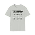 thumbnail image 1 of Things I Do In My Spare Time, Gildan Unisex T-Shirt, Graphic Tee, S-3XL, 1 of 3